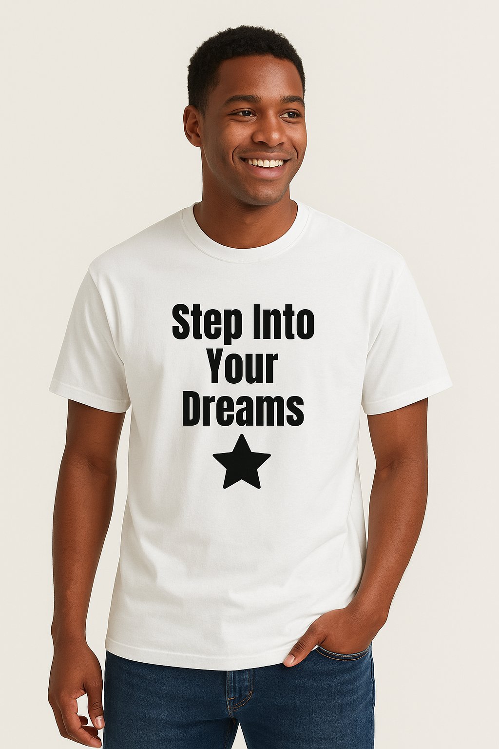 Step Into Your Dreams – Motivational Unisex T-Shirt